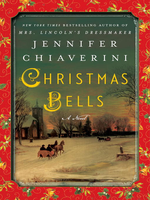 Title details for Christmas Bells by Jennifer Chiaverini - Available